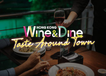 Hong Kong Wine and Dine Taste Around Town