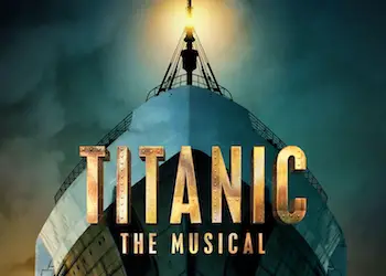 Titanic on Stage Titanic on Stage